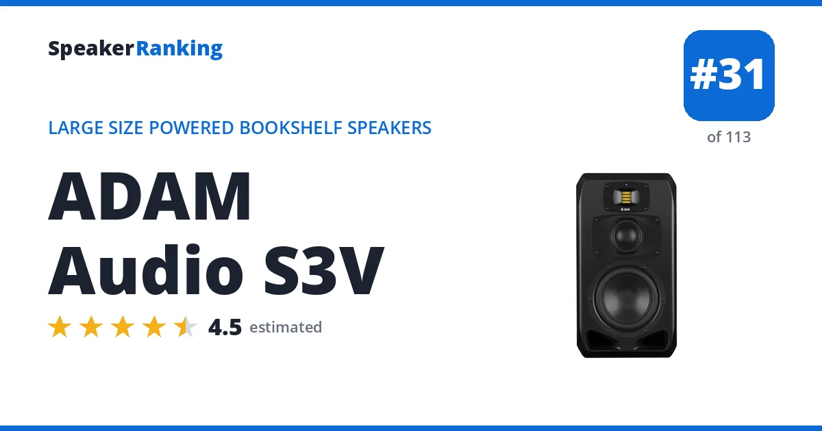 ADAM Audio S3V - ranked #31 of 113 Large Size Powered Bookshelf Speakers · Editor's rating 4.5/5