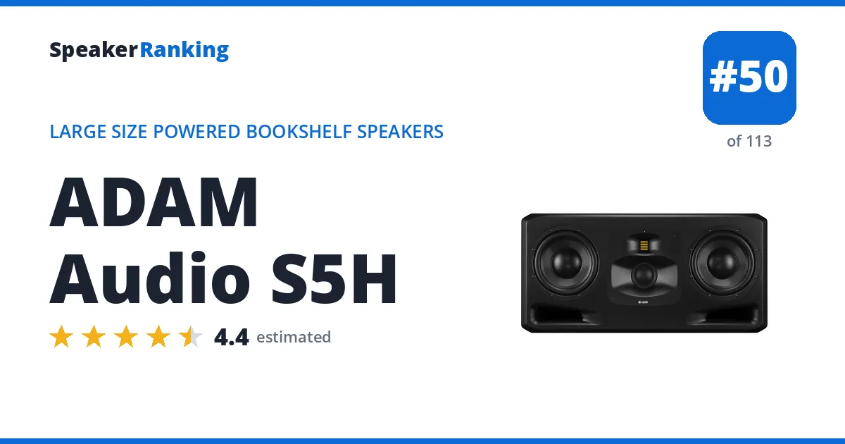ADAM Audio S5H - ranked #50 of 113 Large Size Powered Bookshelf Speakers · Editor's rating 4.4/5