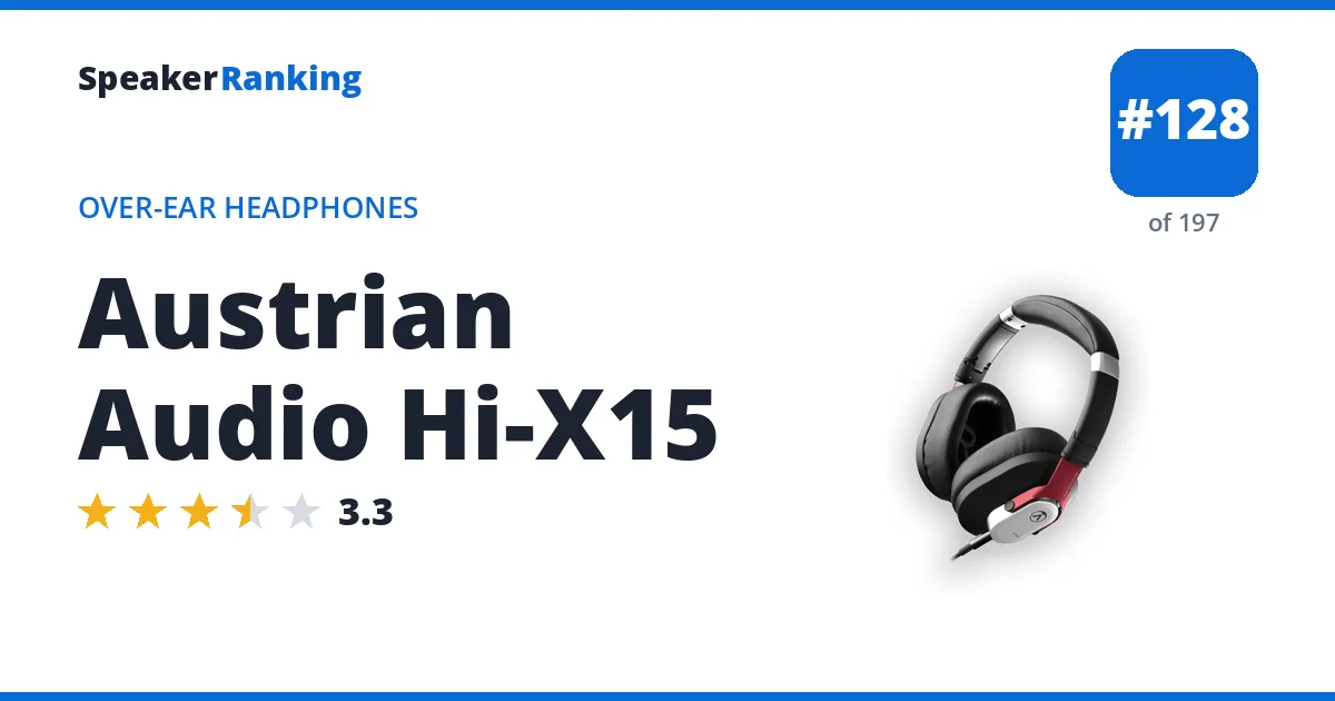 Austrian Audio Hi-X15 - ranked #121 of 190 Over-Ear Headphones · Editor's rating 3.3/5