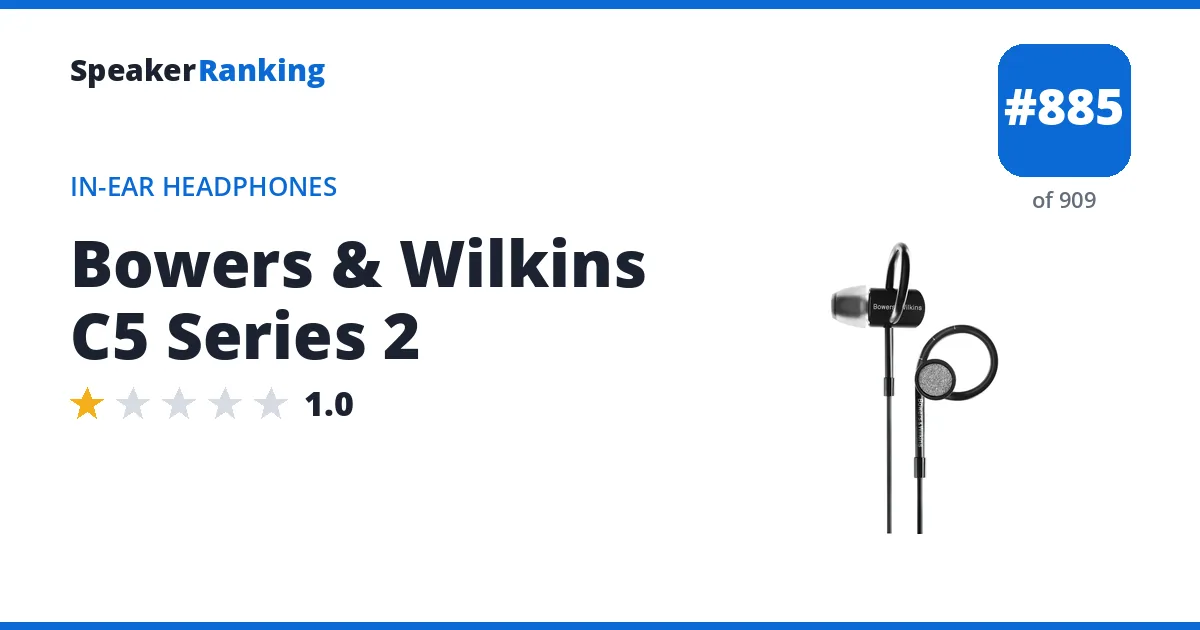 Bowers & Wilkins C5 Series 2 - ranked #885 of 909 In-Ear Headphones · Editor's rating 1/5