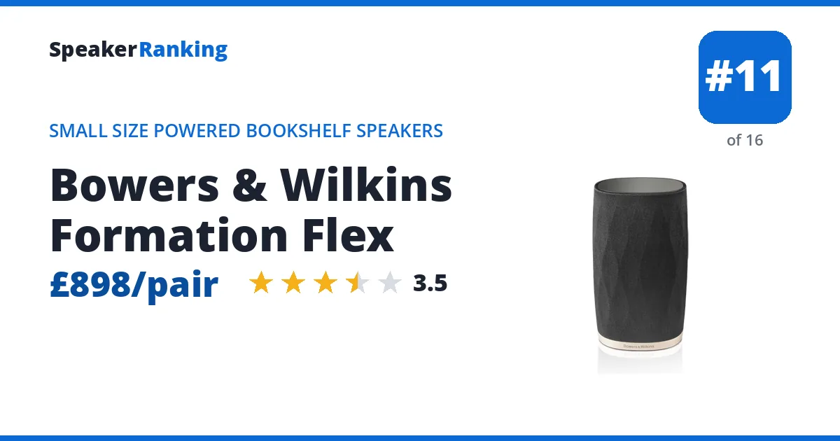 Bowers & Wilkins Formation Flex - ranked #11 of 15 Small Size Powered Bookshelf Speakers · Editor's rating 3.5/5