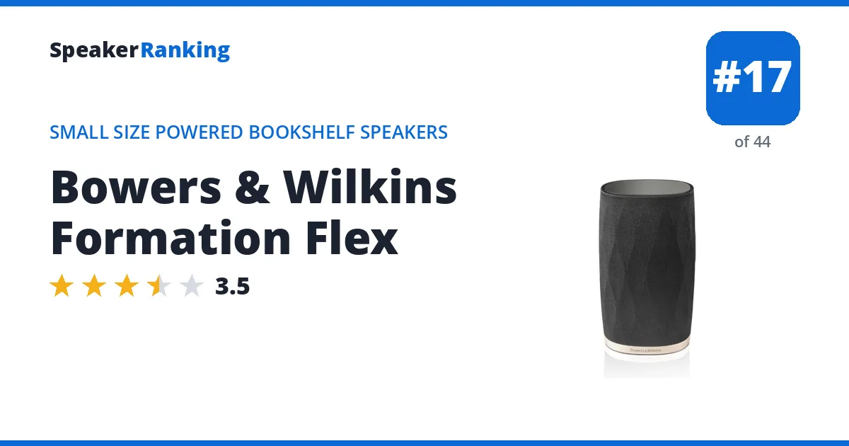 Bowers & Wilkins Formation Flex - ranked #17 of 44 Small Size Powered Bookshelf Speakers · Editor's rating 3.5/5