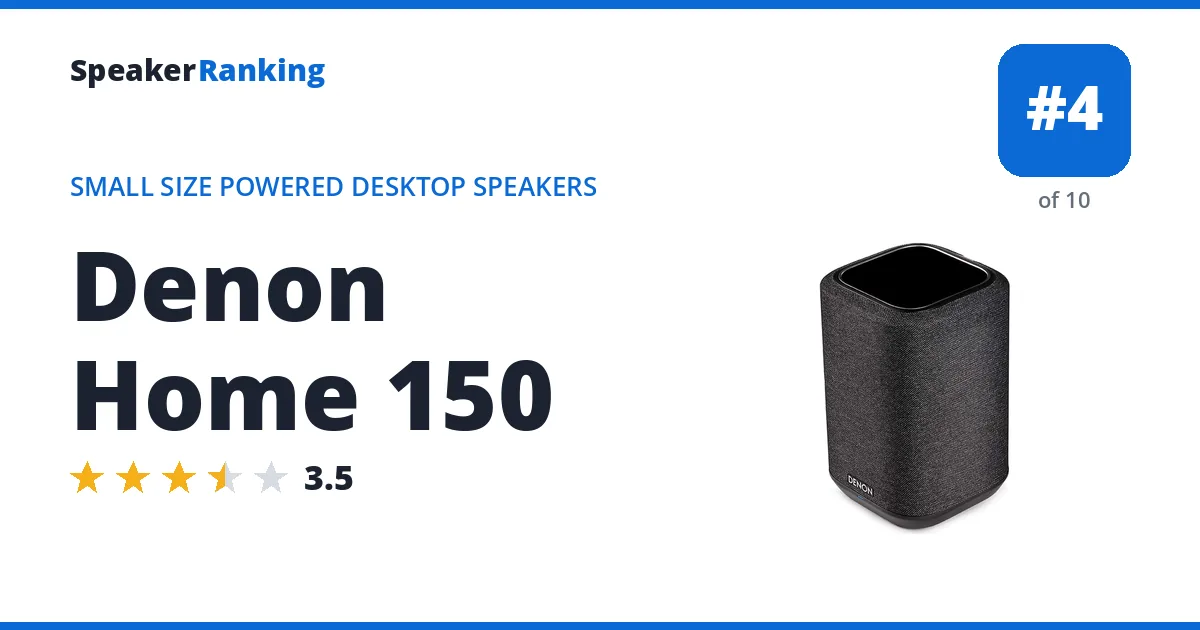 Denon Home 150 - ranked #4 of 10 Small Size Powered Desktop Speakers · Editor's rating 3.5/5