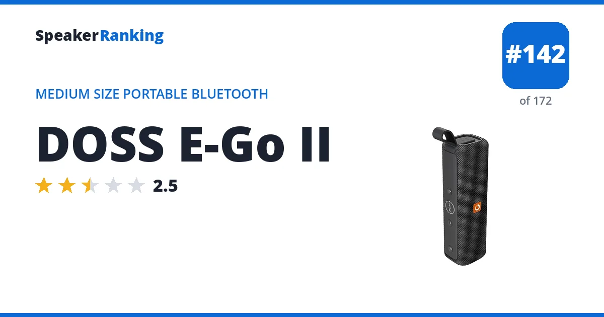 DOSS E-Go II - ranked #142 of 172 Medium Size Portable Bluetooth Speakers · Editor's rating 2.5/5
