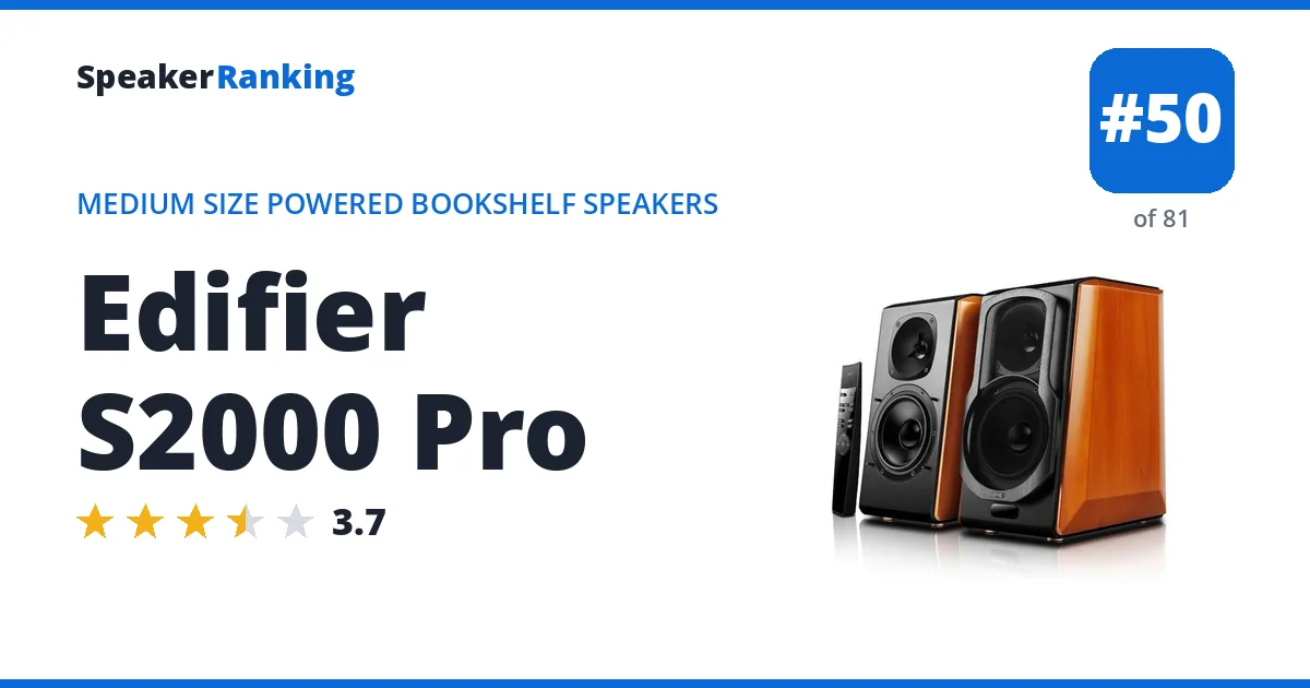 Edifier S2000 Pro - ranked #50 of 81 Medium Size Powered Bookshelf Speakers · Editor's rating 3.7/5