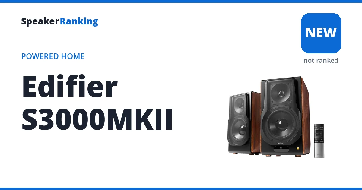 Edifier S3000MKII, not yet ranked