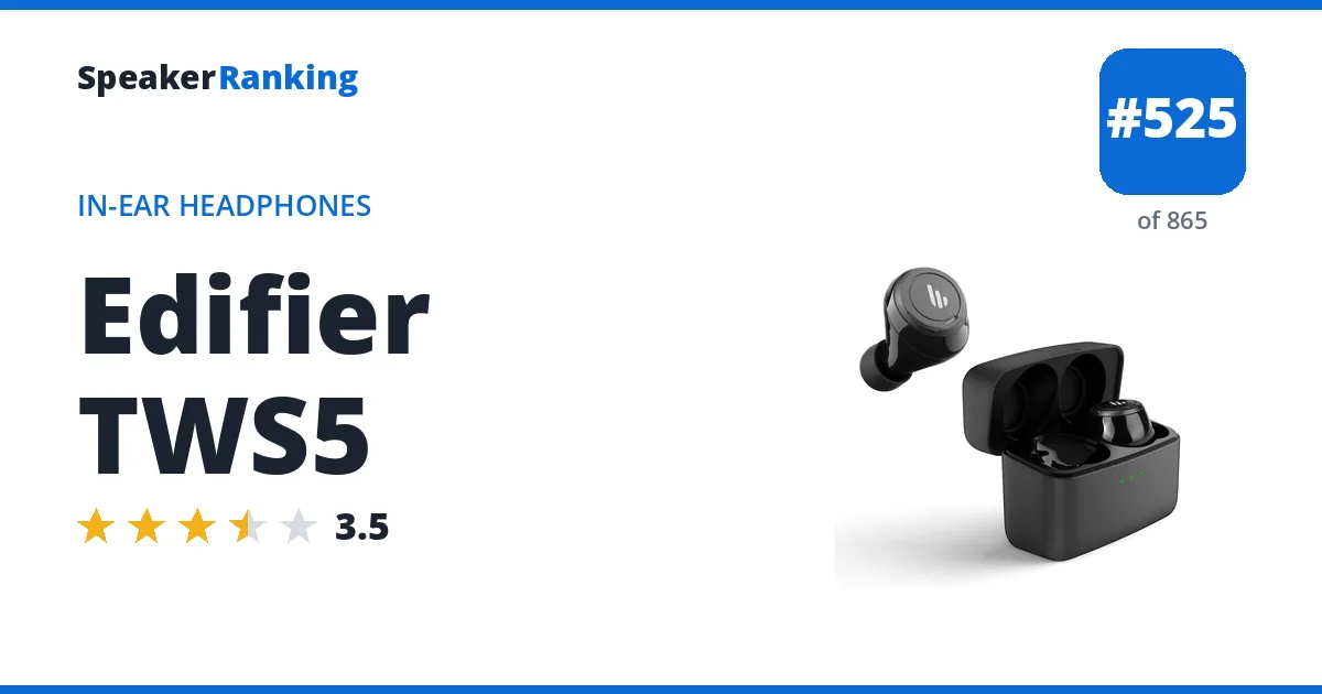 Edifier TWS5 - ranked #525 of 865 In-Ear Headphones · Editor's rating 3.5/5