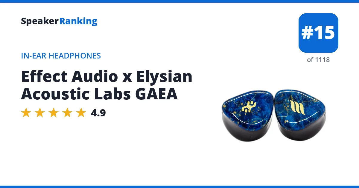 Effect Audio x Elysian Acoustic Labs GAEA - ranked #15 of 1118 In-Ear Headphones · Editor's rating 4.9/5
