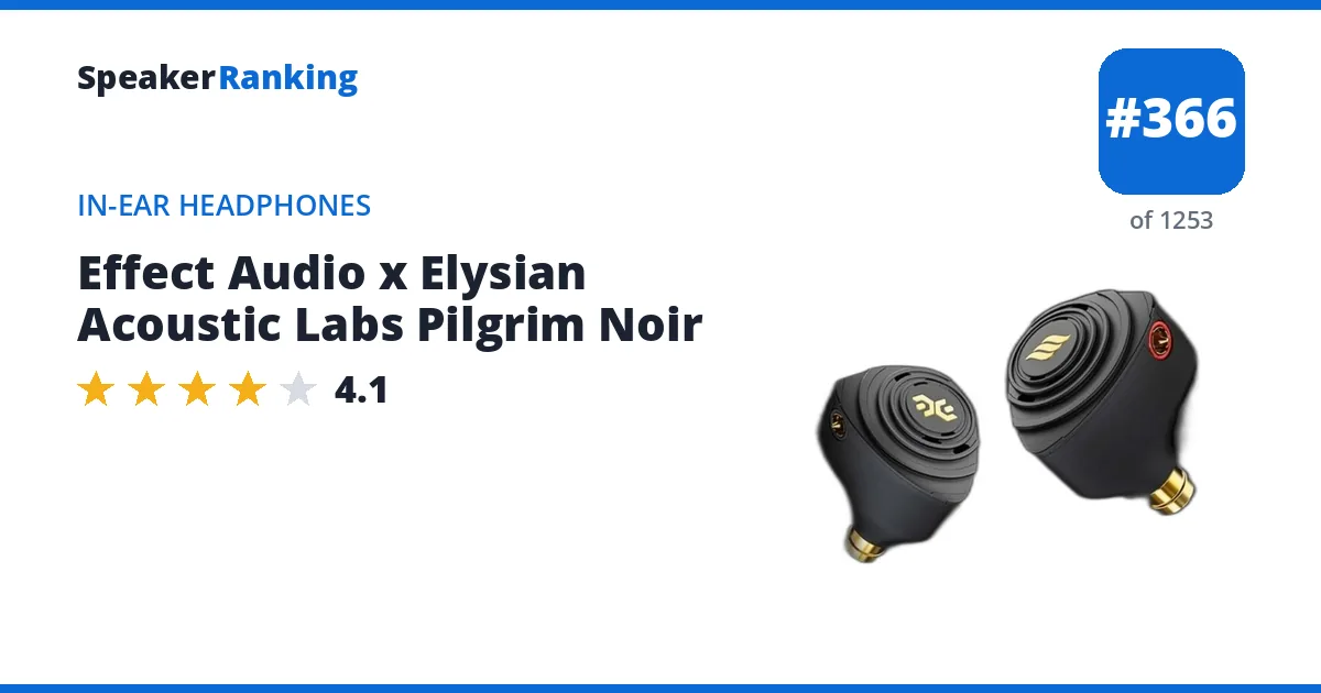 Effect Audio x Elysian Acoustic Labs Pilgrim Noir - ranked #366 of 1253 In-Ear Headphones · Editor's rating 4.1/5