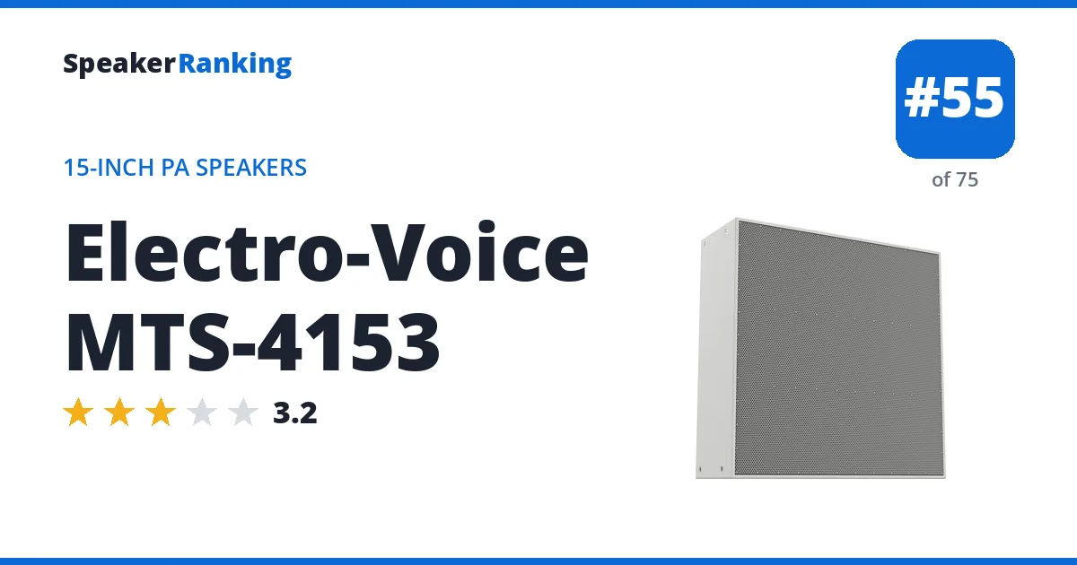 Electro-Voice MTS-4153 - ranked #55 of 75 15-Inch PA Speakers · Editor's rating 3.2/5