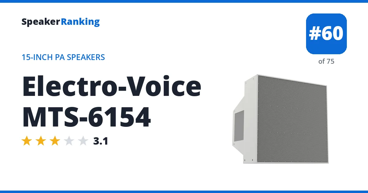 Electro-Voice MTS-6154 - ranked #60 of 75 15-Inch PA Speakers · Editor's rating 3.1/5