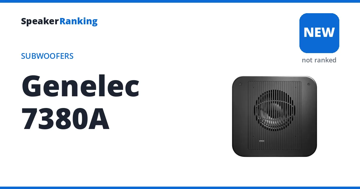 Genelec 7380A, not yet ranked