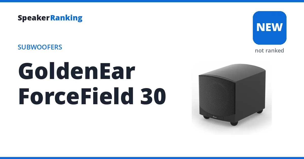 GoldenEar ForceField 30, not yet ranked