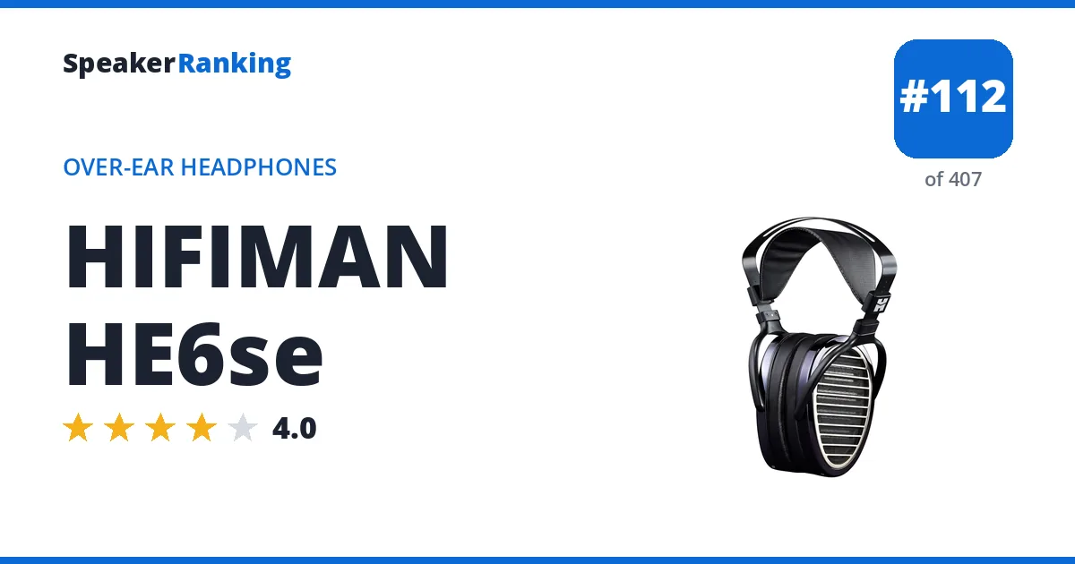 HIFIMAN HE6se - ranked #112 of 382 Over-Ear Headphones · Editor's rating 4/5