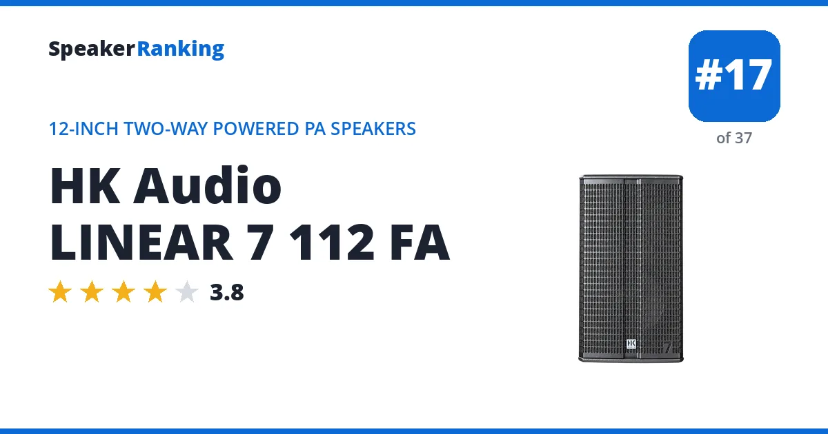 HK Audio LINEAR 7 112 FA - ranked #17 of 37 12-Inch Two-Way Powered PA Speakers · Editor's rating 3.8/5