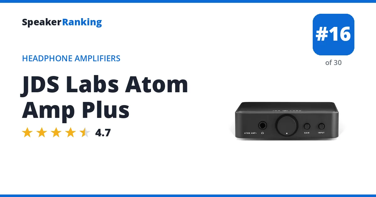 JDS Labs Atom Amp Plus - ranked #16 of 30 Headphone Amplifiers · Editor's rating 4.7/5