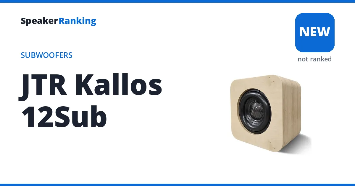 JTR Kallos 12Sub, not yet ranked