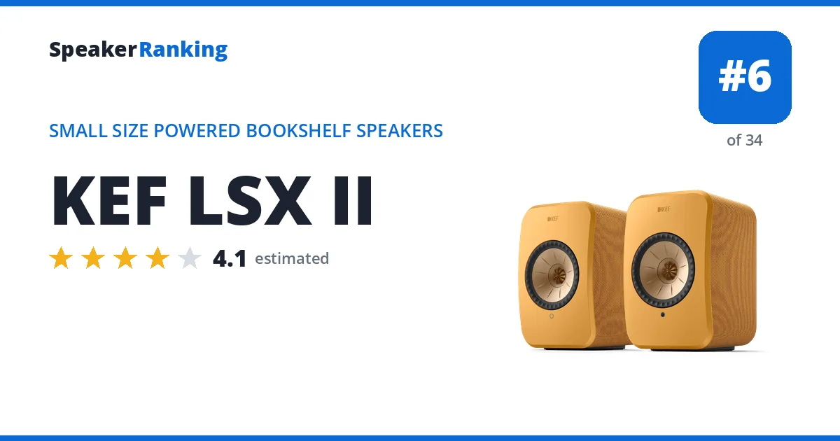 KEF LSX II - ranked #6 of 34 Small Size Powered Bookshelf Speakers · Editor's rating 4.1/5