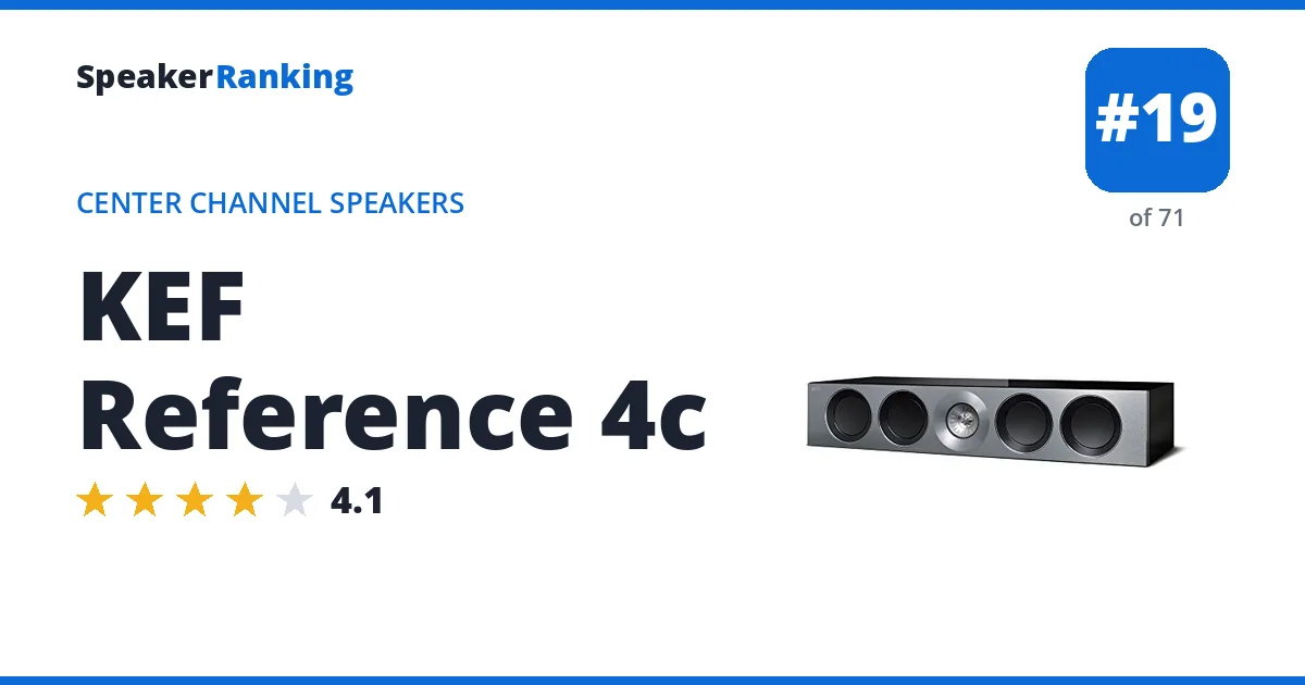 KEF Reference 4c - ranked #19 of 71 Center Channel Speakers · Editor's rating 4.1/5