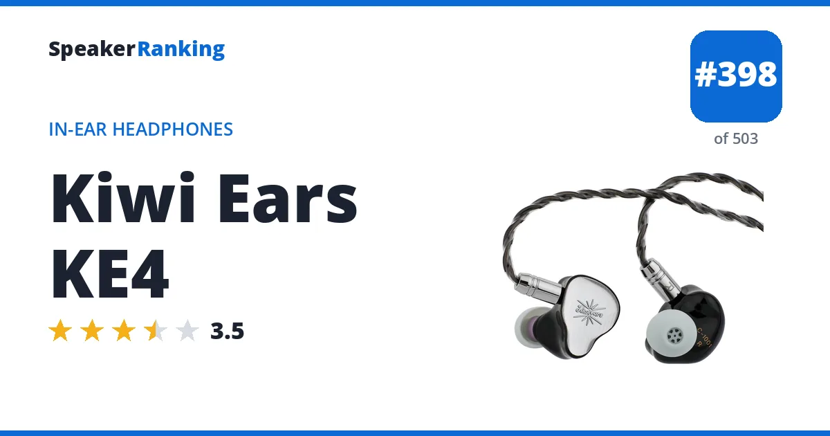 Kiwi Ears KE4 - ranked #382 of 487 In-Ear Headphones · Editor's rating 3.5/5