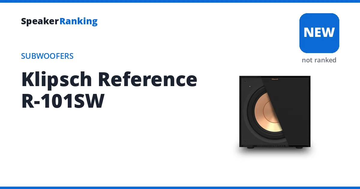 Klipsch Reference R-101SW, not yet ranked