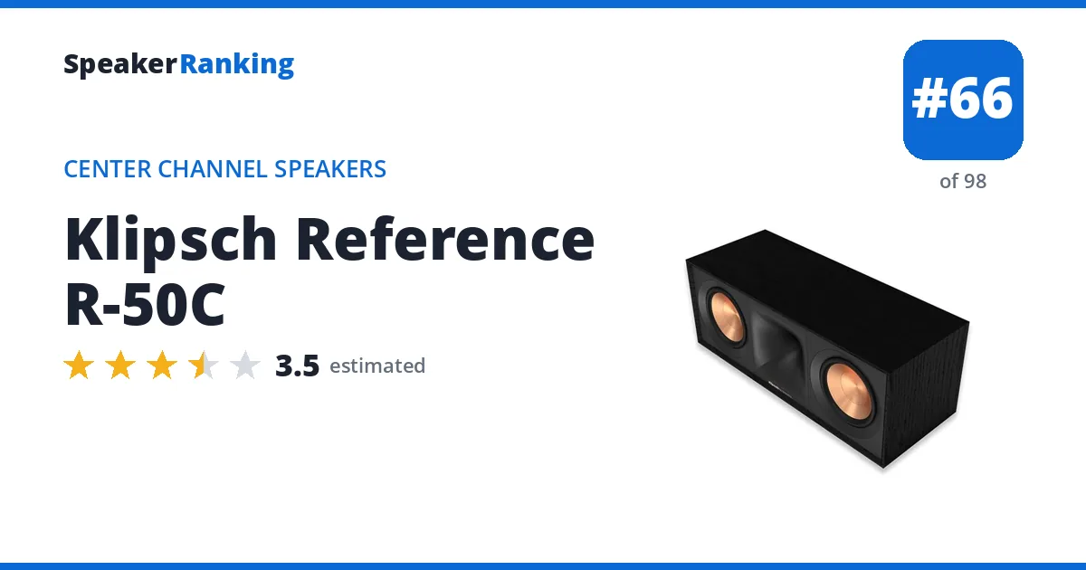 Klipsch Reference R-50C - ranked #66 of 98 Center Channel Speakers · Editor's rating 3.5/5