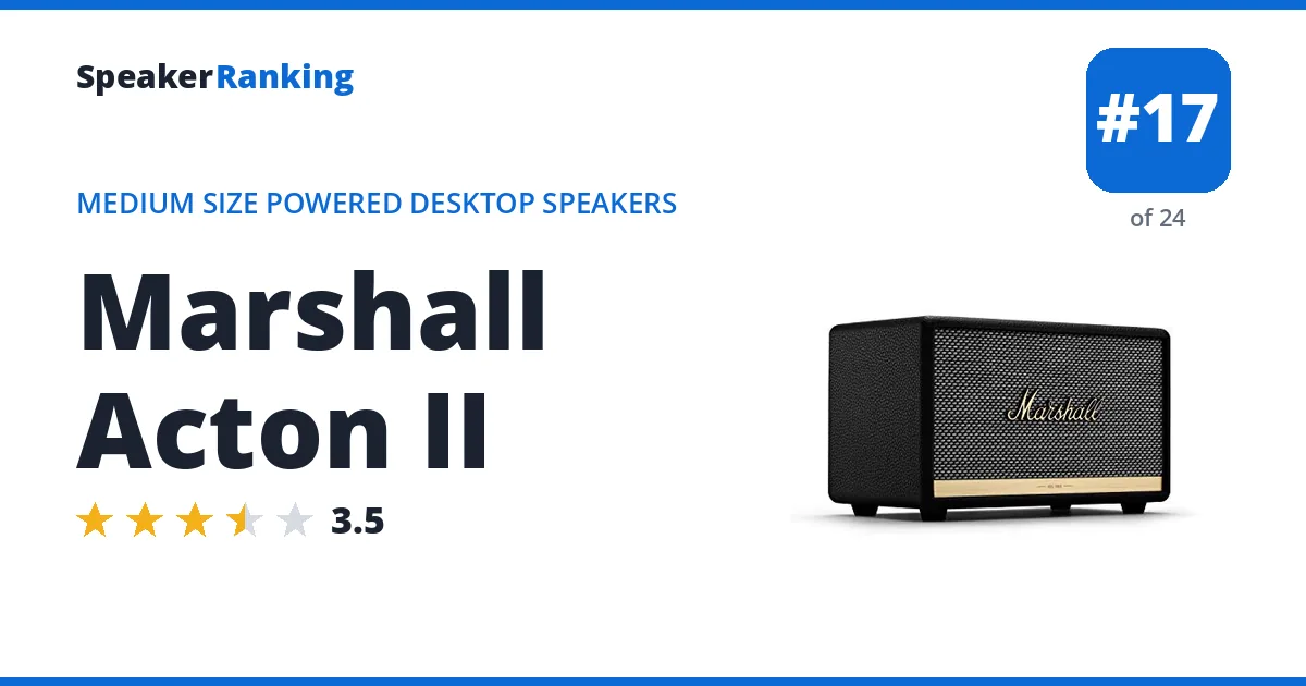 Marshall Acton II - ranked #17 of 24 Medium Size Powered Desktop Speakers · Editor's rating 3.5/5