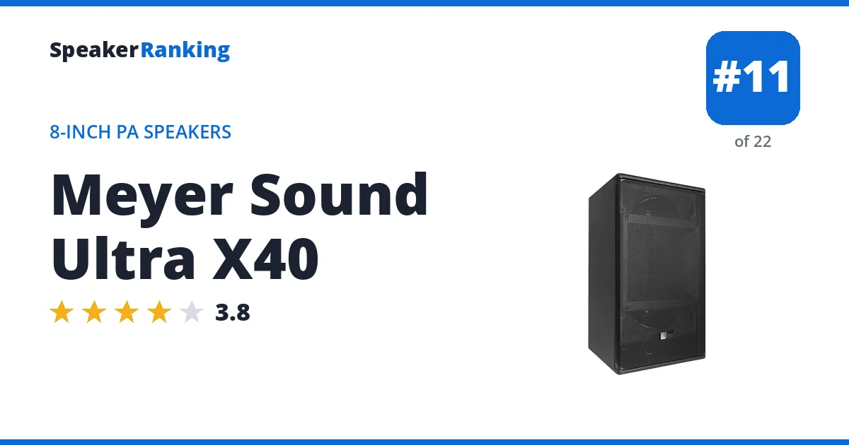 Meyer Sound Ultra X40 - ranked #11 of 22 8-Inch PA Speakers · Editor's rating 3.8/5