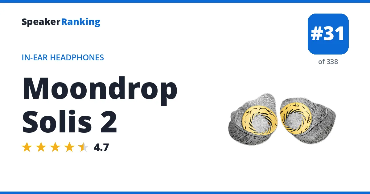 Moondrop Solis 2 - ranked #31 of 297 In-Ear Headphones · Editor's rating 4.7/5