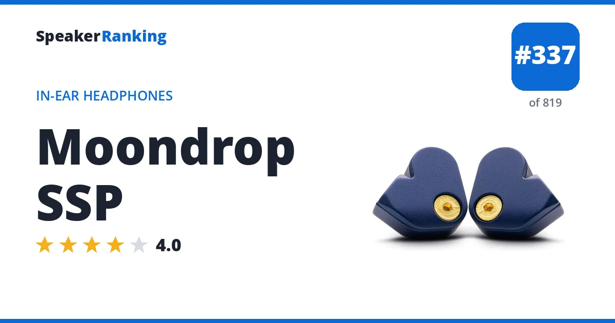 Moondrop SSP - ranked #337 of 749 In-Ear Headphones · Editor's rating 4/5