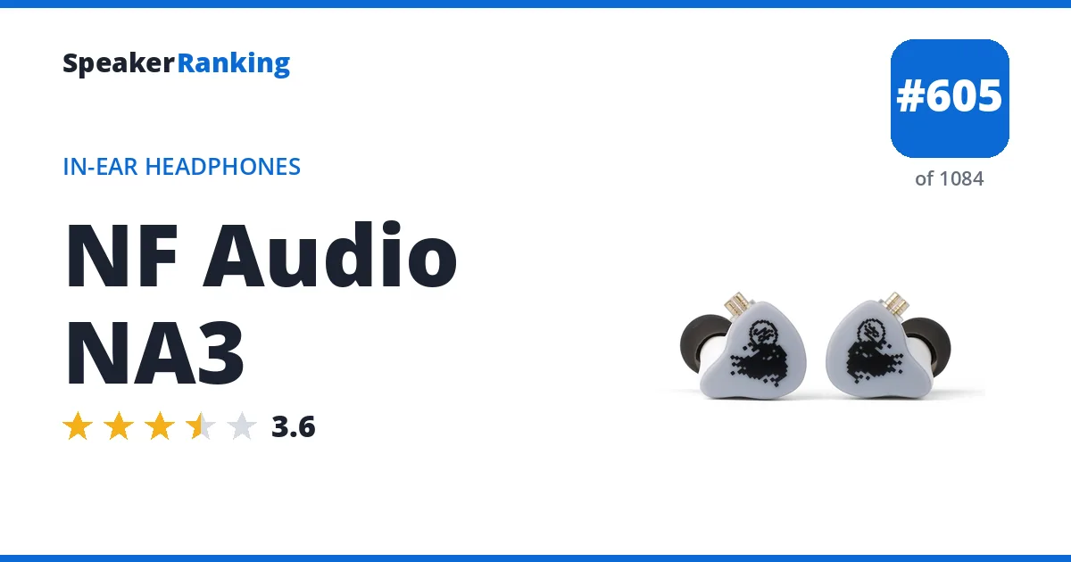 NF Audio NA3 - ranked #596 of 1061 In-Ear Headphones · Editor's rating 3.6/5