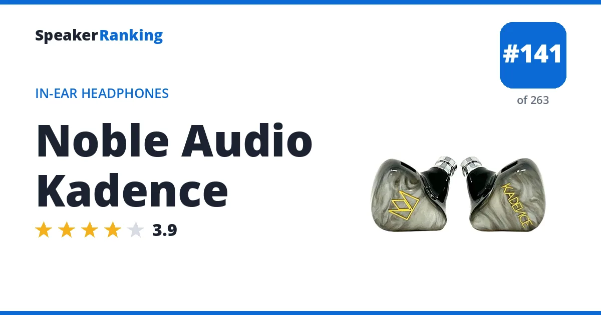 Noble Audio Kadence - ranked #116 of 238 In-Ear Headphones · Editor's rating 3.9/5
