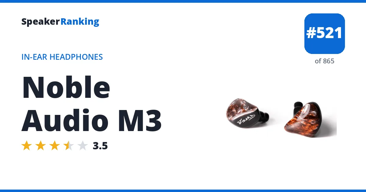 Noble Audio M3 - ranked #521 of 865 In-Ear Headphones · Editor's rating 3.5/5