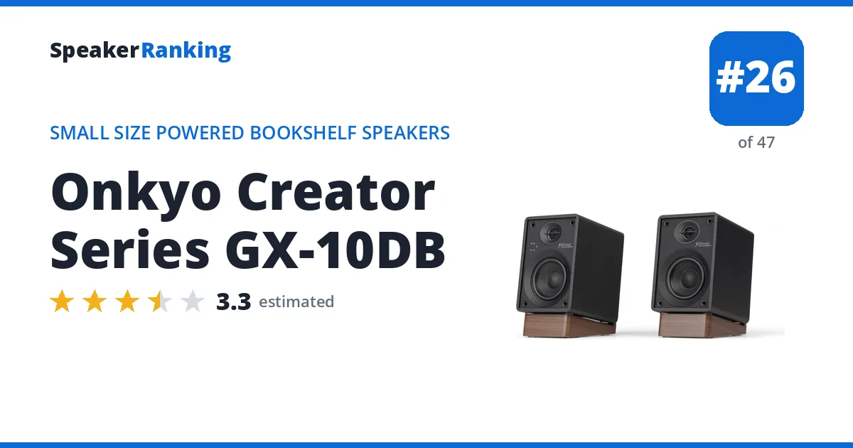 Onkyo Creator Series GX-10DB - ranked #26 of 47 Small Size Powered Bookshelf Speakers · Editor's rating 3.3/5