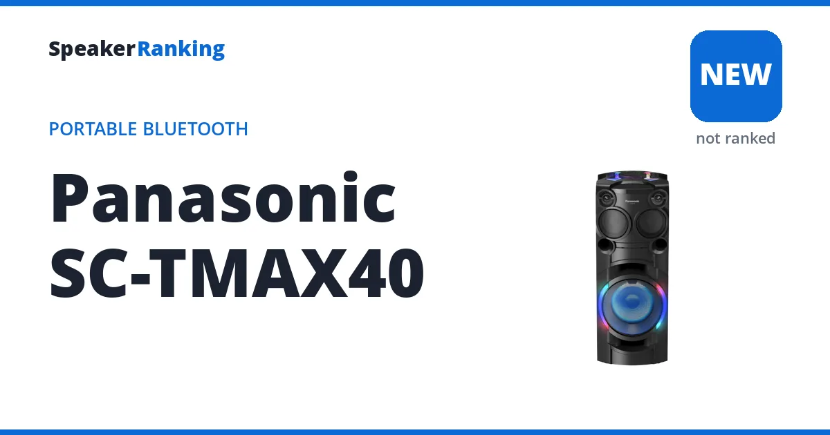 Panasonic SC-TMAX40, not yet ranked