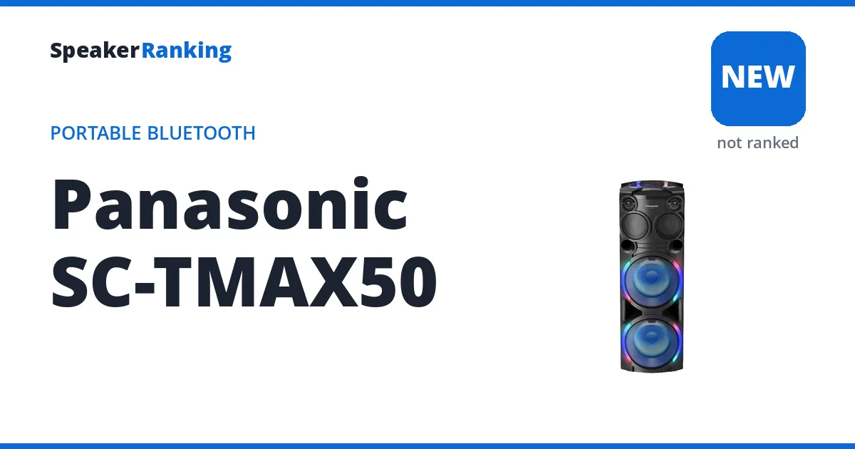 Panasonic SC-TMAX50, not yet ranked