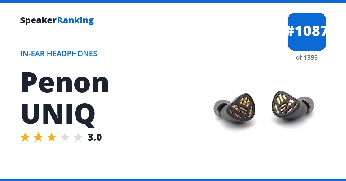 Penon UNIQ - ranked #1087 of 1398 In-Ear Headphones · Editor's rating 3/5