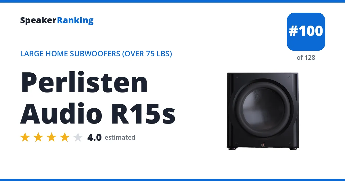 Perlisten Audio R15s - ranked #100 of 128 Large Home Subwoofers (Over 75 lbs) · Editor's rating 4/5