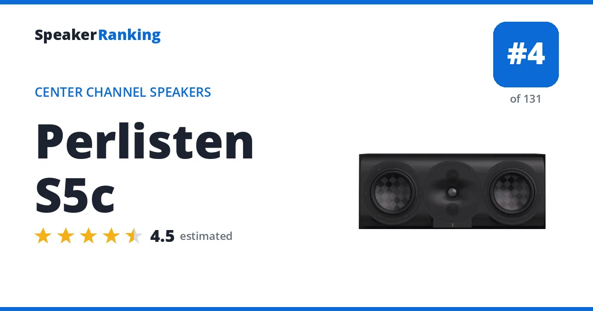 Perlisten S5c - ranked #4 of 131 Center Channel Speakers · Editor's rating 4.5/5