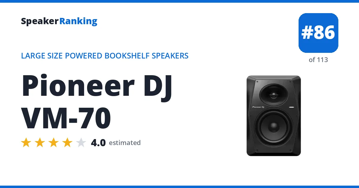 Pioneer DJ VM-70 - ranked #86 of 113 Large Size Powered Bookshelf Speakers · Editor's rating 4/5