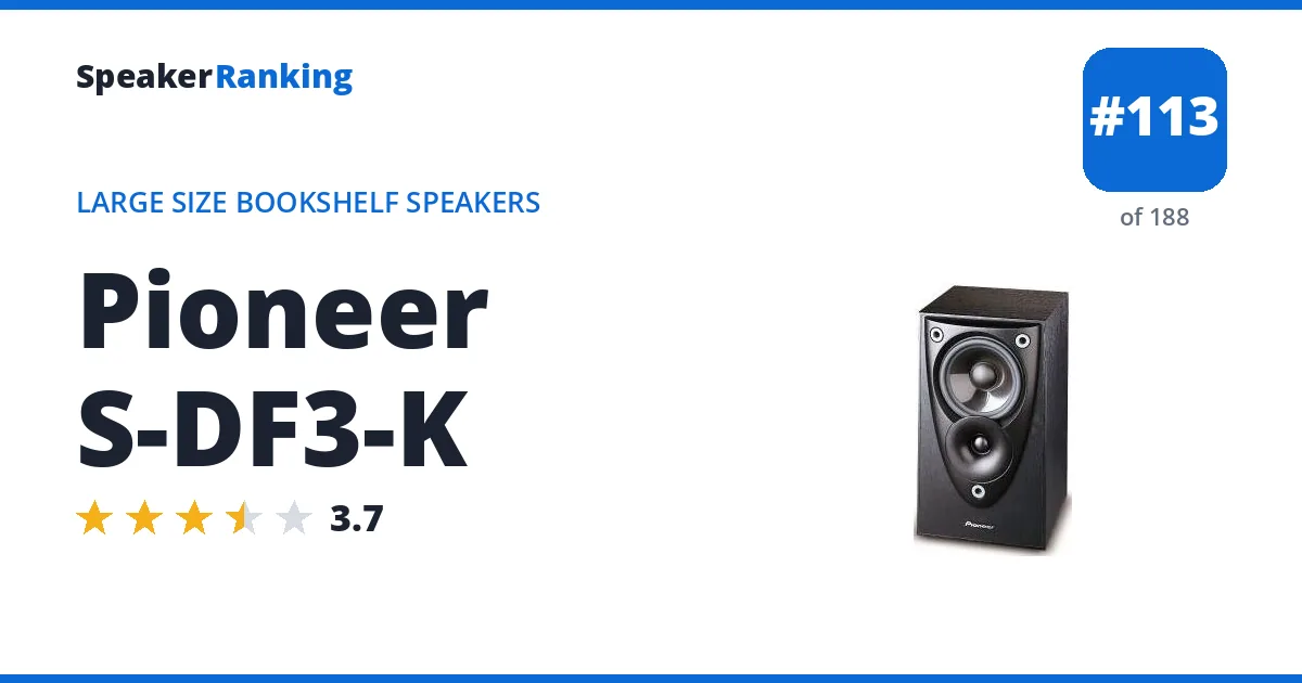 Pioneer S-DF3-K - ranked #113 of 188 Large Size Bookshelf Speakers · Editor's rating 3.7/5