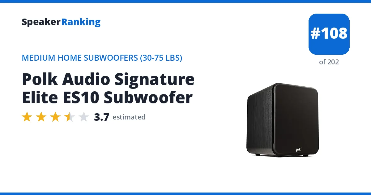 Polk Audio Signature Elite ES10 Subwoofer - ranked #108 of 202 Medium Home Subwoofers (30-75 lbs) · Editor's rating 3.7/5
