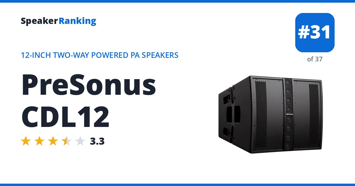PreSonus CDL12 - ranked #31 of 37 12-Inch Two-Way Powered PA Speakers · Editor's rating 3.3/5
