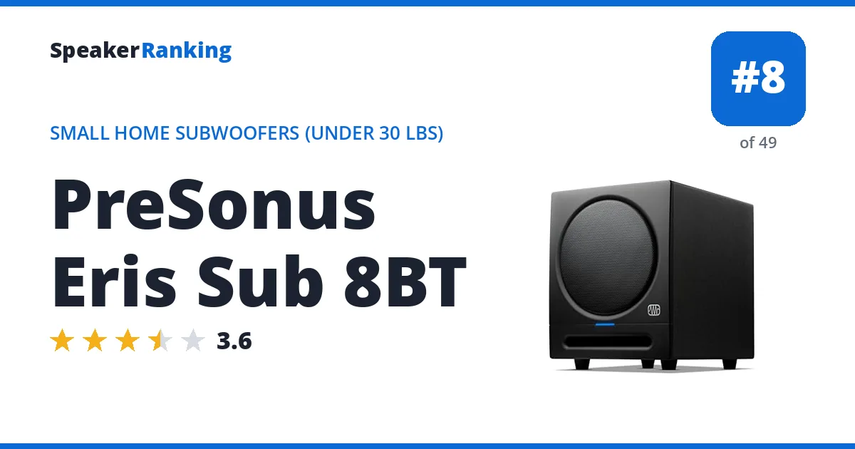 PreSonus Eris Sub 8BT - ranked #8 of 49 Small Home Subwoofers (Under 30 lbs) · Editor's rating 3.6/5