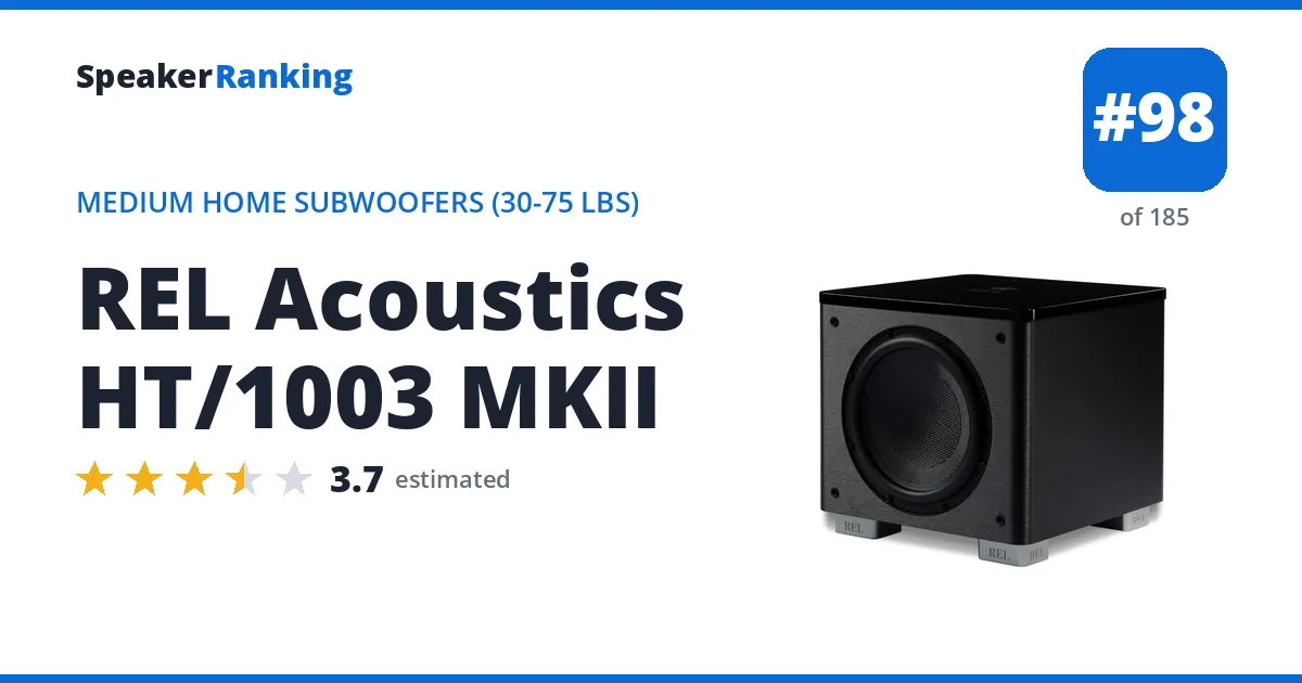 REL Acoustics HT/1003 MKII - ranked #98 of 185 Medium Home Subwoofers (30-75 lbs) · Editor's rating 3.7/5