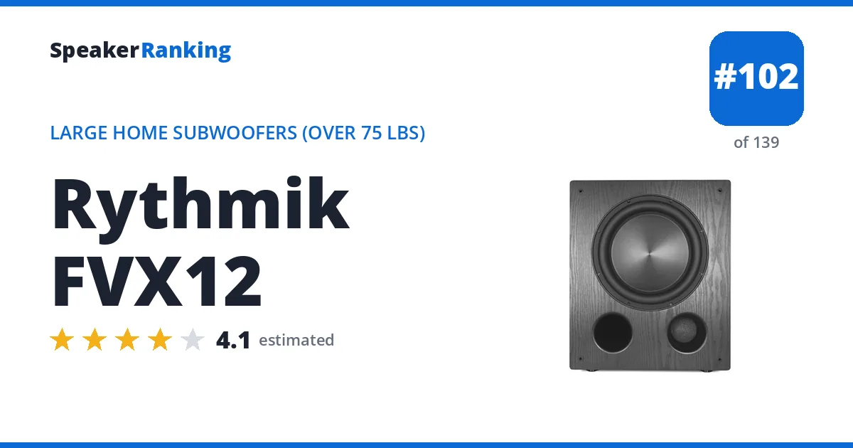 Rythmik FVX12 - ranked #102 of 139 Large Home Subwoofers (Over 75 lbs) · Editor's rating 4.1/5