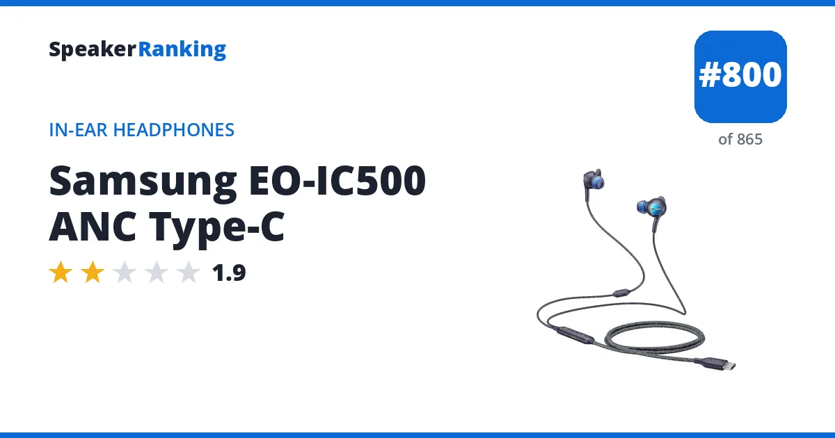 Samsung EO-IC500 ANC Type-C - ranked #800 of 865 In-Ear Headphones · Editor's rating 1.9/5