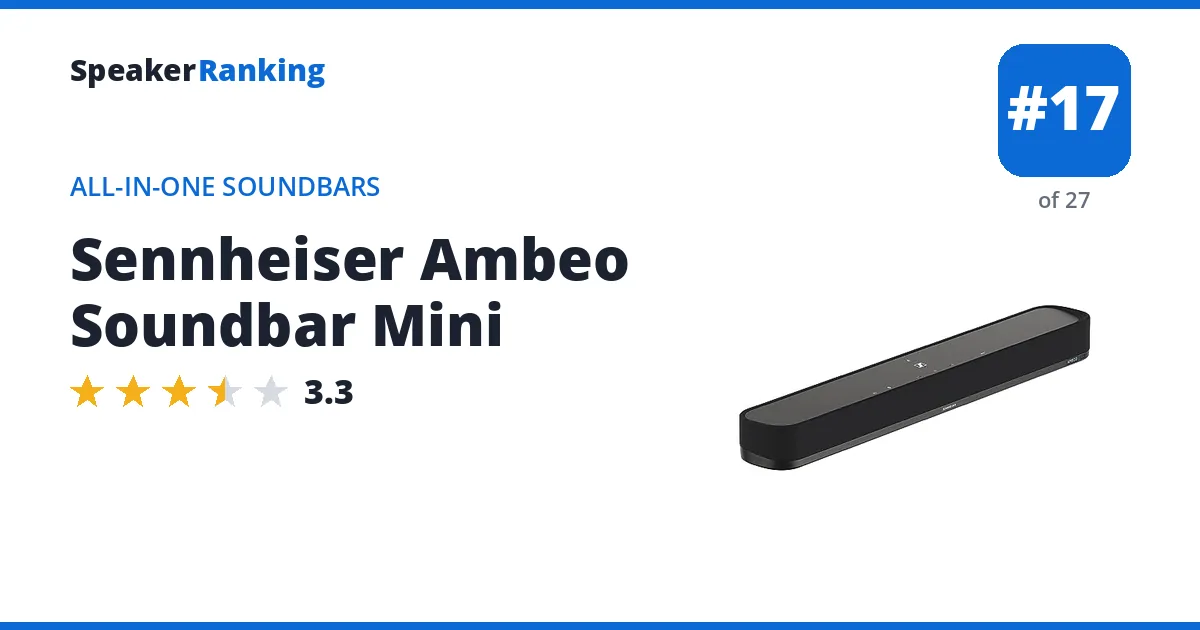 Sennheiser Ambeo Soundbar Mini · Editor's rating 3.3/5, ranked #17 of 27 All-in-One Soundbars