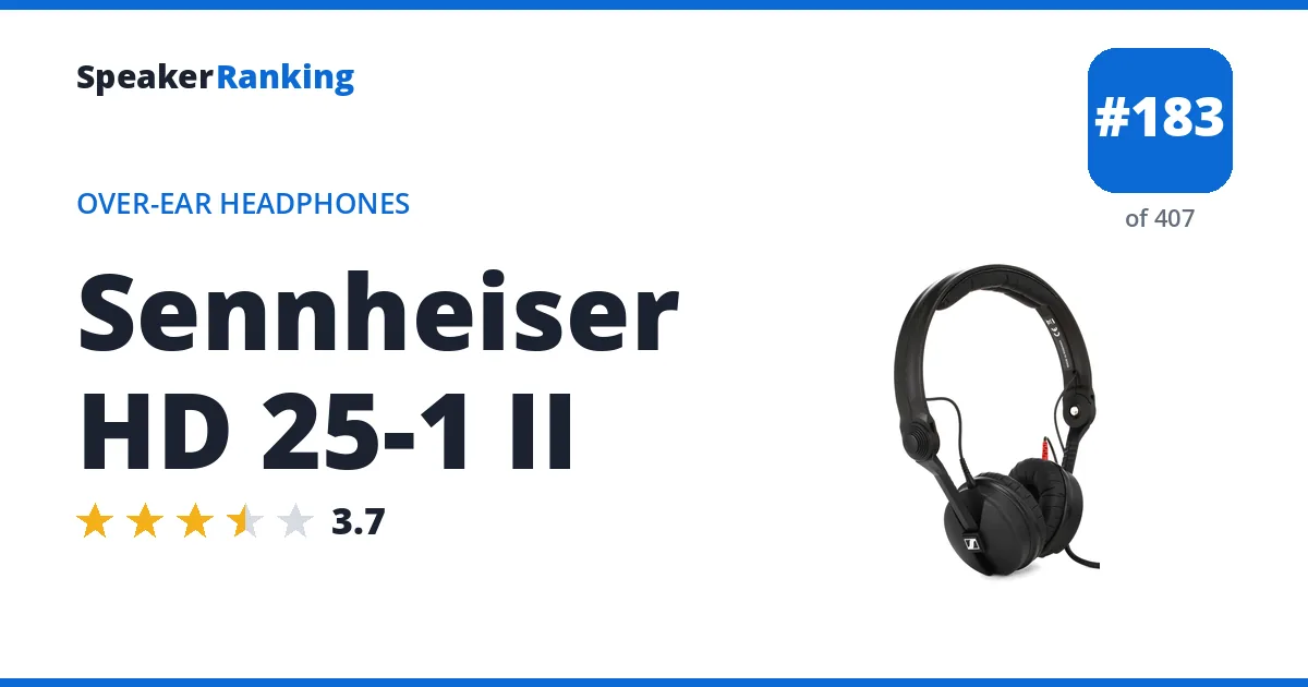 Sennheiser HD 25-1 II - ranked #183 of 382 Over-Ear Headphones · Editor's rating 3.7/5