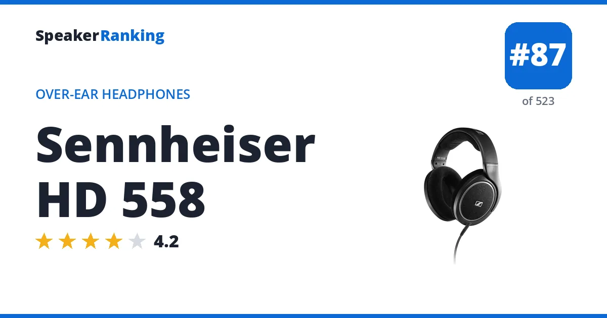 Sennheiser HD 558 - ranked #87 of 523 Over-Ear Headphones · Editor's rating 4.2/5